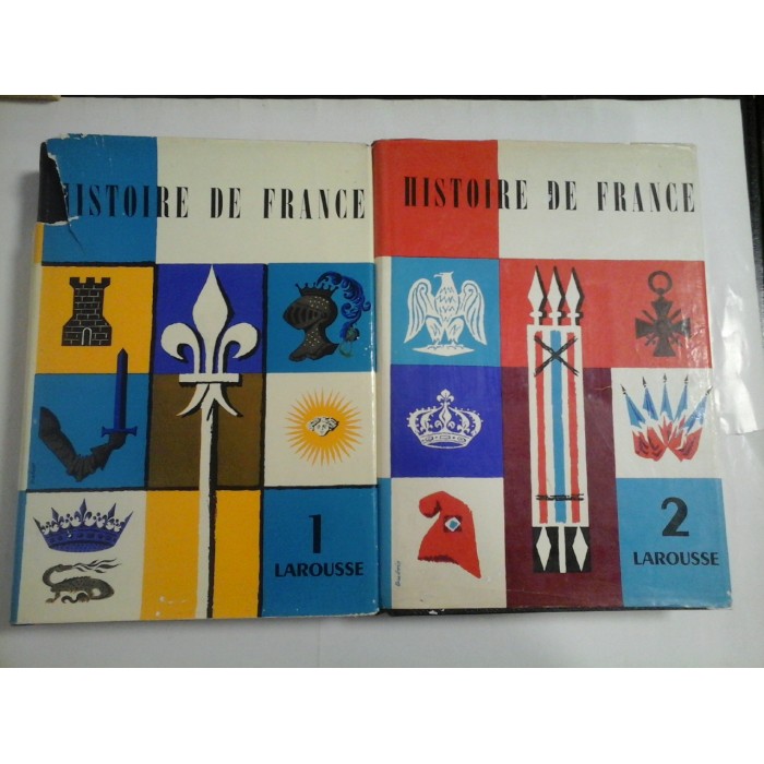   HISTOIRE  DE  FRANCE  Tome premier Des origines a 1715  *  Tome second De 1715 a 1962  -  Paris 